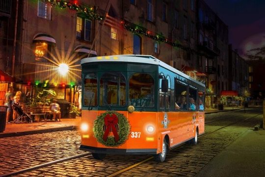 Savannah Holiday Sights and Festive Nights Trolley Tour